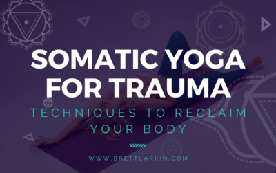 Somatic Yoga for Trauma: Techniques to Reclaim Your Body