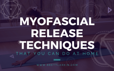 9 Myofascial Release Techniques That You Can Do At Home