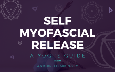 Self Myofascial Release: A Yogi’s Guide