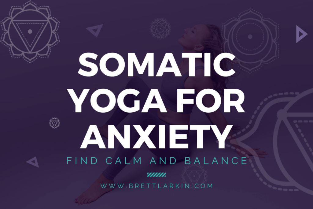 somatic yoga for anxiety