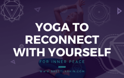 Yoga to Reconnect with Yourself: 5 Essential Practices for Inner Peace