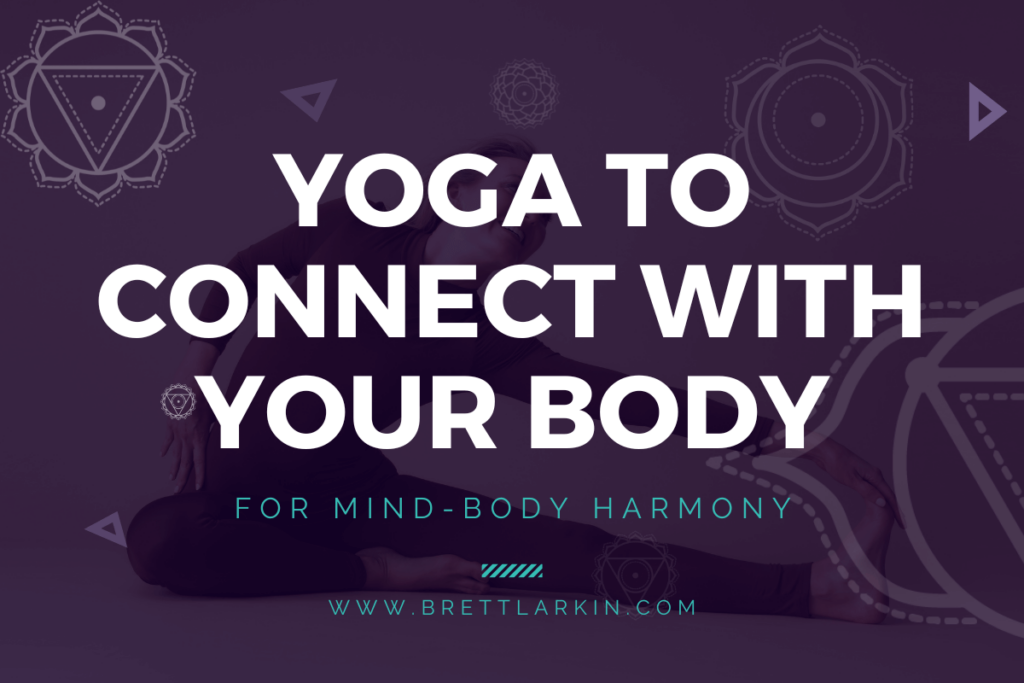 yoga to connect with your body