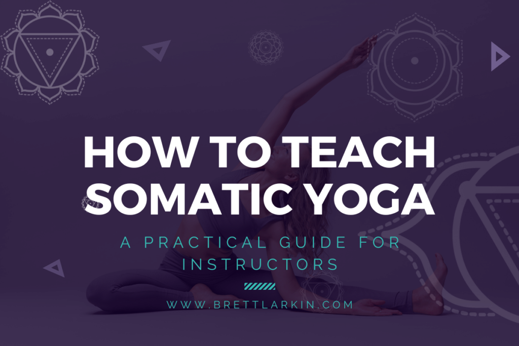 how to teach somatic yoga